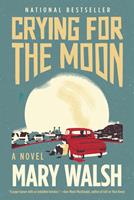   Crying for the Moon