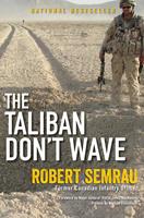   The Taliban Don't Wave