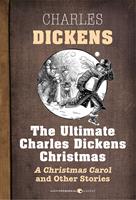   The Ultimate Charles Dickens Christmas