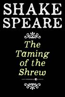   The Taming Of The Shrew