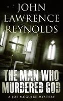   The Man Who Murdered God