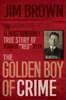   The Golden Boy of Crime