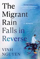   The Migrant Rain Falls in Reverse