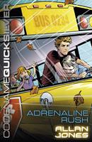   Adrenaline Rush