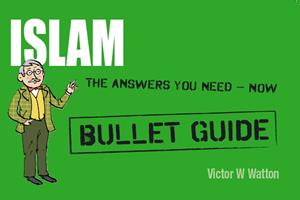   Islam: Bullet Guides