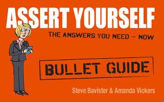   Assert Yourself: Bullet Guides
