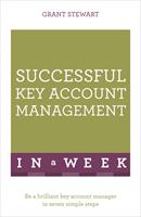   Successful Key Account Management In A Week