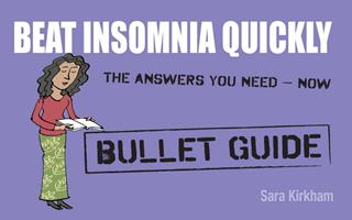   Beat Insomnia Quickly: Bullet Guides