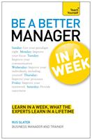 Be a Better Manager in a Week: Teach Yourself