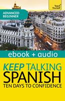   Keep Talking Spanish Audio Course - Ten Days to Confidence