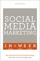   Social Media Marketing In A Week