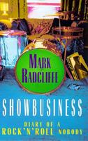 Showbusiness - The Diary of a Rock 'n'Roll Nobody