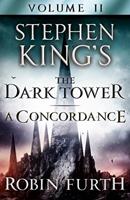 Stephen King's The Dark Tower: A Concordance, Volume Two