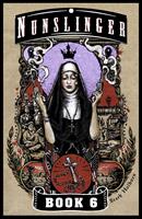   Nunslinger 6