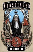   Nunslinger 8