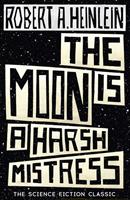  The Moon is a Harsh Mistress