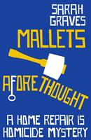   Mallets Aforethought
