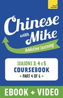   Learn Chinese with Mike Advanced Beginner to Intermediate Coursebook Seasons 3, 4 & 5