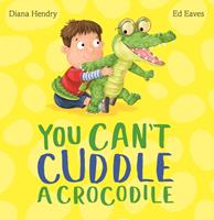   You Can't Cuddle a Crocodile