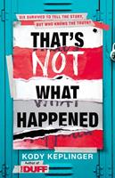   That's Not What Happened