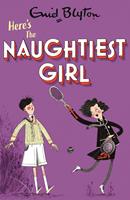   The Naughtiest Girl: Here's The Naughtiest Girl