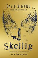   Skellig: the 25th anniversary illustrated edition