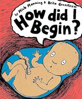   How Did I Begin?