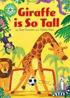   Giraffe is Tall