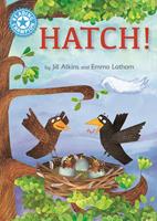   Hatch!