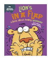Lion's in a Flap - A book about feeling worried