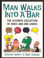   Man Walks Into A Bar