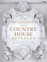   The Country House Revealed