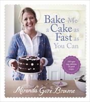  Bake Me a Cake as Fast as You Can