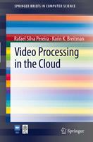   Video Processing in the Cloud