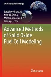 Advanced Methods of Solid Oxide Fuel Cell Modeling