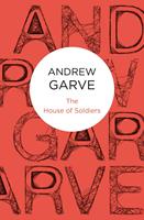   The House of Soldiers