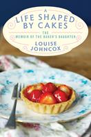   A Life Shaped by Cakes