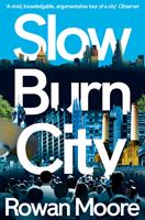   Slow Burn City
