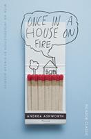   Once in a House on Fire