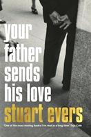   Your Father Sends His Love