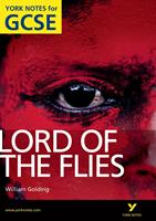   York Notes for GCSE: Lord of the Flies Kindle edition