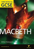   York Notes for GCSE: Macbeth Kindle edition