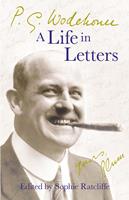   P.G. Wodehouse: A Life in Letters