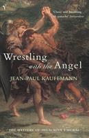   Wrestling With The Angel