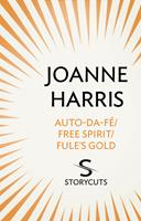   Auto-da-fé/Free Spirit/Fule’s Gold (Storycuts)