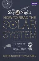   The Sky at Night: How to Read the Solar System