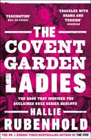   The Covent Garden Ladies