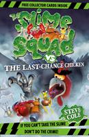  Slime Squad Vs The Last Chance Chicken