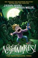   Nightmares! The Sleepwalker Tonic