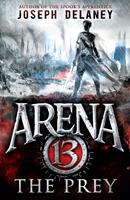   Arena 13: The Prey